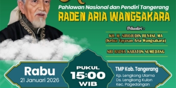 21 Januri 2026 Jagat Tangerang Akan Gelar Haul Akbar ke-345 Raden Aria Wangsakara Pahlawan Nasional RI