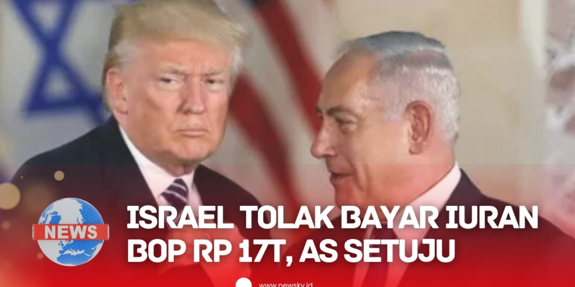 Israel Tolak Bayar Iuran Dewan Perdamaian Rp17 Triliun, AS Setujui tanpa Protes