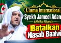 Ulama Internasional Syaikh Jameel Adams dari Afrika Utara Batalkan Nasab Baalwi